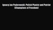 [PDF] Ignacy Jan Paderewski: Polish Pianist and Patriot (Champions of Freedom) [Read] Online