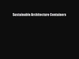 PDF Sustainable Architecture Containers Free Books