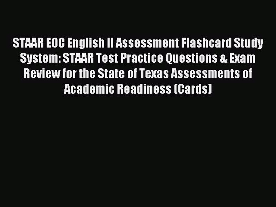 Read STAAR EOC English II Assessment Flashcard Study System: STAAR Test Practice Questions