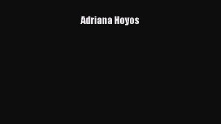 PDF Adriana Hoyos Read Online