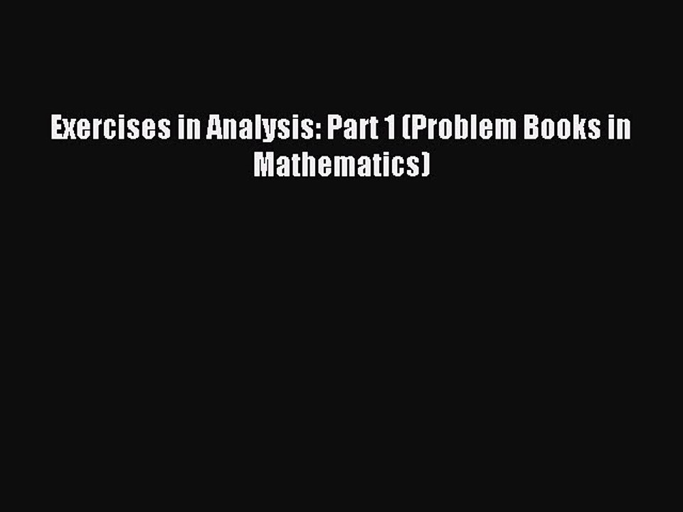 Read Exercises in Analysis: Part 1 (Problem Books in Mathematics) PDF Free