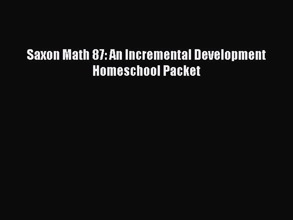 Download Saxon Math 87: An Incremental Development Homeschool Packet PDF Free