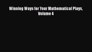 PDF Winning Ways for Your Mathematical Plays Volume 4  EBook