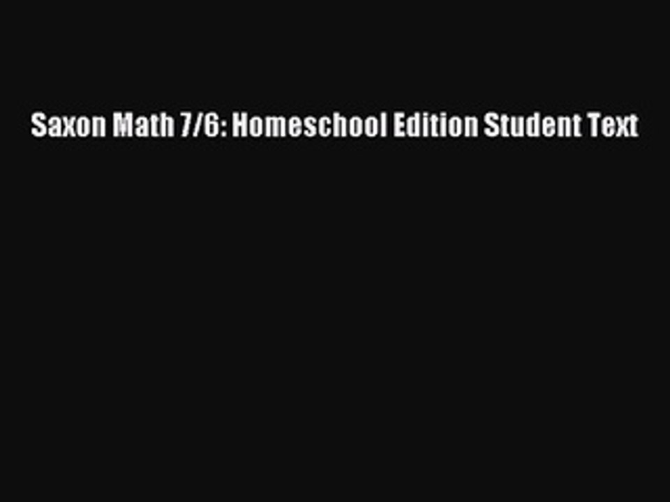 PDF Saxon Math 7/6: Homeschool Edition Student Text  EBook
