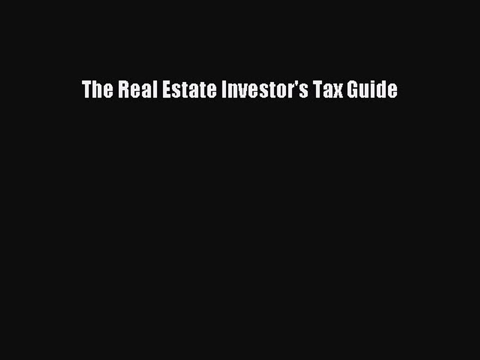 Read The Real Estate Investor's Tax Guide Ebook Free