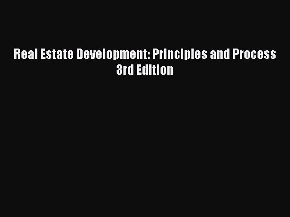 Download Real Estate Development: Principles and Process 3rd Edition PDF Free
