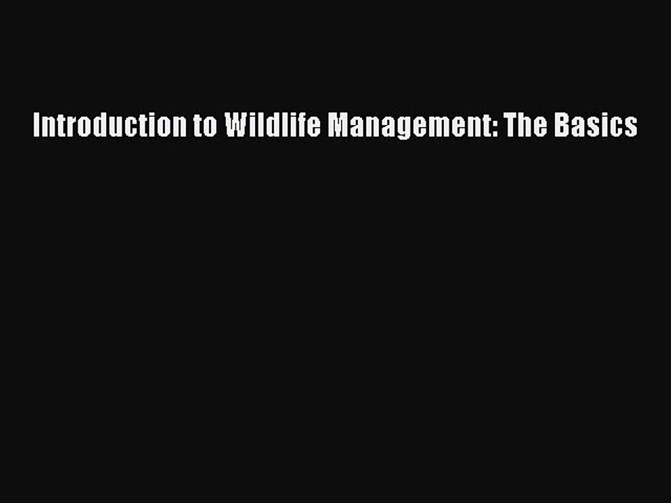 Download Introduction to Wildlife Management: The Basics Ebook Free