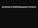 Download Introduction to Wildlife Management: The Basics Ebook Free