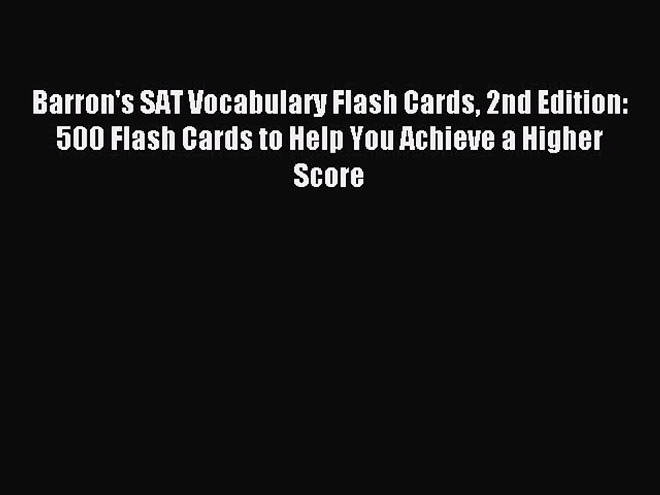 Read Barron's SAT Vocabulary Flash Cards 2nd Edition: 500 Flash Cards to Help You Achieve a