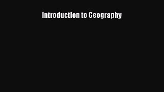 Download Introduction to Geography  Read Online