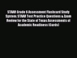 Read STAAR Grade 6 Assessment Flashcard Study System: STAAR Test Practice Questions & Exam