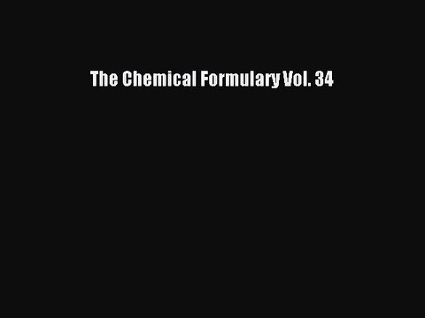 Read The Chemical Formulary Vol. 34 PDF Free
