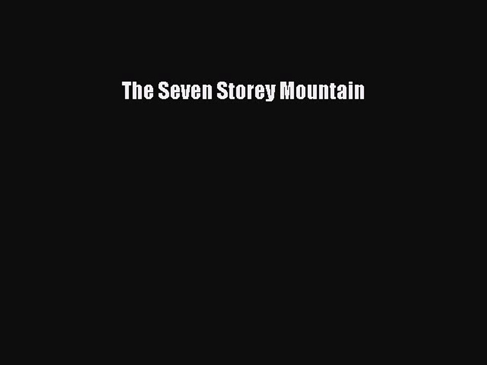 Download The Seven Storey Mountain Ebook Free