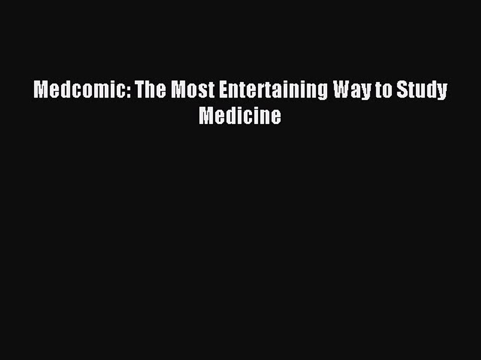 Read Medcomic: The Most Entertaining Way to Study Medicine Ebook Free