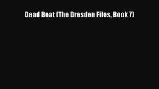 PDF Dead Beat (The Dresden Files Book 7)  EBook