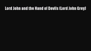 PDF Lord John and the Hand of Devils (Lord John Grey)  Read Online