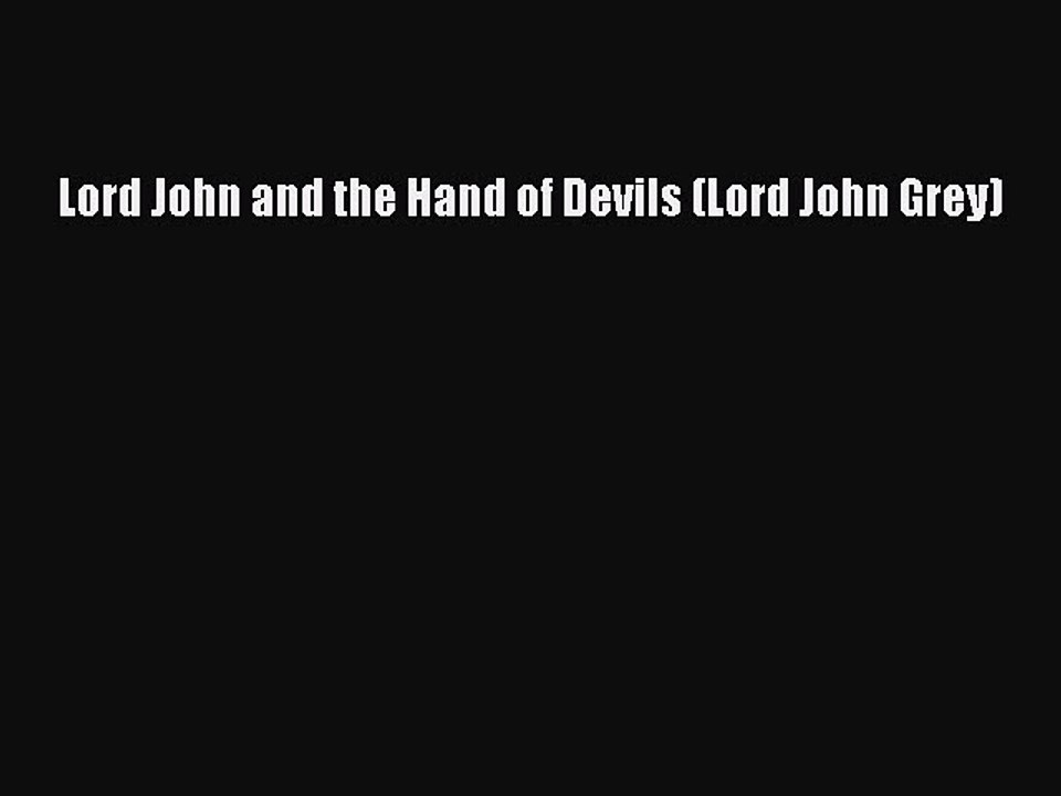 PDF Lord John and the Hand of Devils (Lord John Grey)  Read Online