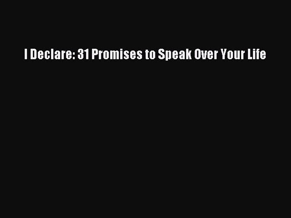Read I Declare: 31 Promises to Speak Over Your Life Ebook Free