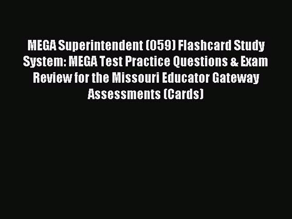 Read MEGA Superintendent (059) Flashcard Study System: MEGA Test Practice Questions & Exam