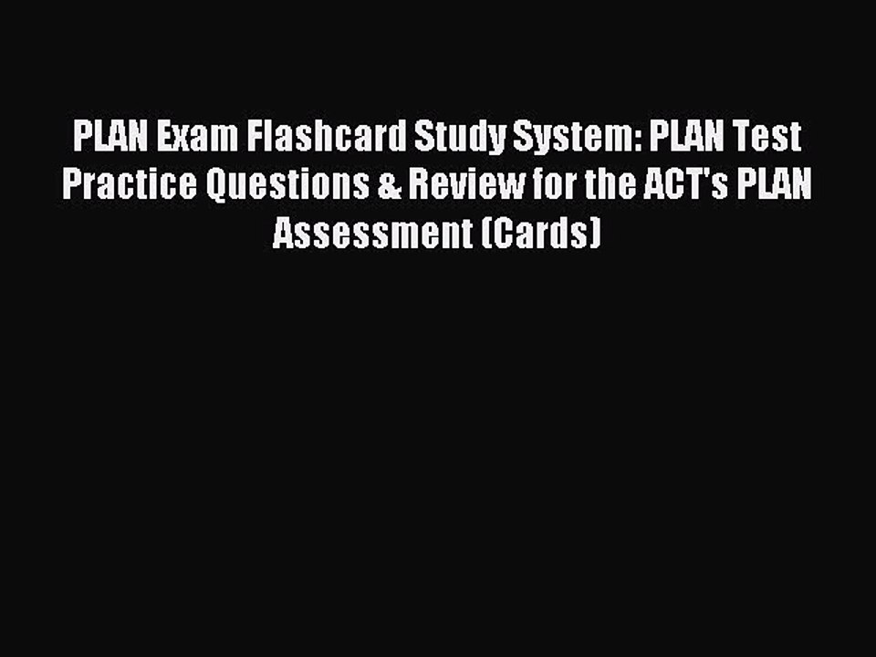 Read PLAN Exam Flashcard Study System: PLAN Test Practice Questions & Review for the ACT's