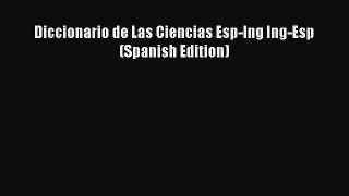 Read Diccionario de Las Ciencias Esp-Ing Ing-Esp (Spanish Edition) Ebook Free