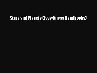 Read Stars and Planets (Eyewitness Handbooks) Ebook Free