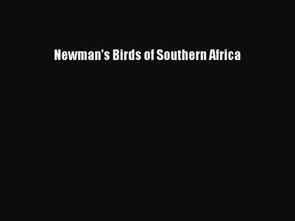 Read Newman's Birds of Southern Africa Ebook Free