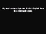 Download Pilgrim's Progress: Updated Modern English. More than 100 Illustrations. Ebook Online