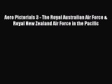 [PDF] Aero Pictorials 3 - The Royal Australian Air Force & Royal New Zealand Air Force in the