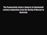 [PDF] The Frauenstein Letters: Aspects of nineteenth century emigration from the Duchy of Nassau