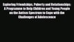 [PDF] Exploring Friendships Puberty and Relationships: A Programme to Help Children and Young