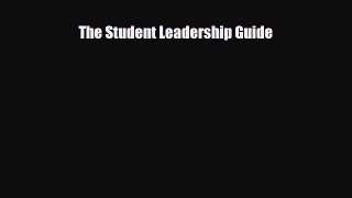 [PDF] The Student Leadership Guide [Download] Online