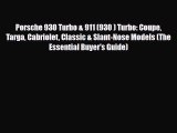 [PDF] Porsche 930 Turbo & 911 (930 ) Turbo: Coupe Targa Cabriolet Classic & Slant-Nose Models