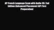 [PDF] AP French Language Exam with Audio CD: 2nd Edition (Advanced Placement (AP) Test Preparation)