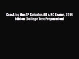 [PDF] Cracking the AP Calculus AB & BC Exams 2014 Edition (College Test Preparation) [Download]