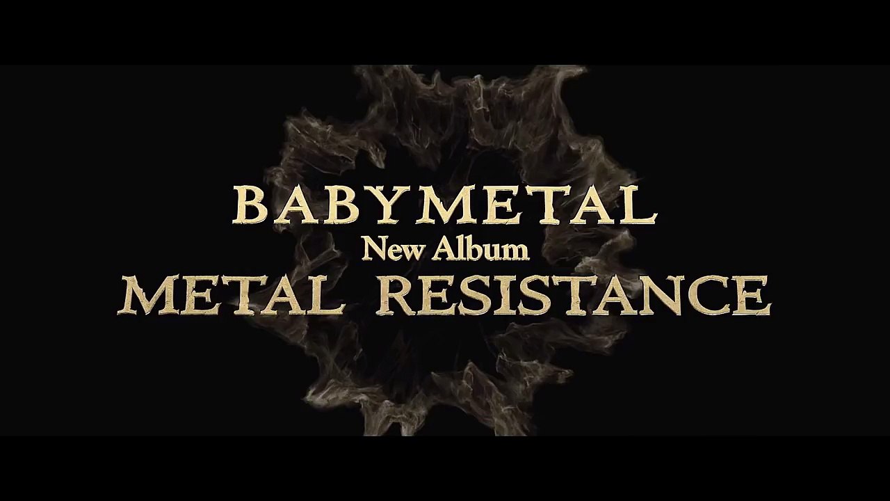 BABYMETAL New Album 「METAL RESISTANCE」 Trailer
