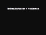 Download The Trout-Fly Patterns of John Goddard Read Online