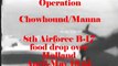 1945 Holland Food Drop Chowhound Manna Operation by the 8th Airborne documentary