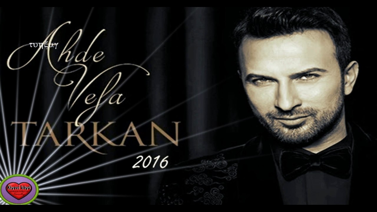 Tarkan- Islak Daha Islak öp Beni(2016 Ahde Vefa)