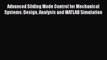 Read Advanced Sliding Mode Control for Mechanical Systems: Design Analysis and MATLAB Simulation