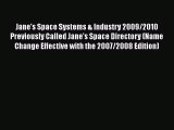 Download Jane's Space Systems & Industry 2009/2010 Previously Called Jane's Space Directory
