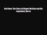 Download Red Rum: The Story of Ginger McCain and His Legendary Horse Read Online