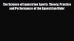 PDF The Science of Equestrian Sports: Theory Practice and Performance of the Equestrian Rider