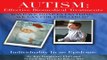 Download Autism   Have We Done Everything We Can for This Child   Effective Biomedical Treatments
