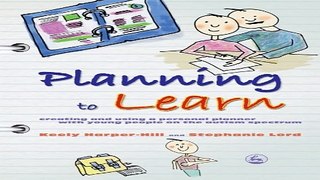 Download Planning to Learn  Creating and Using a Personal Planner With Young People in the Autism