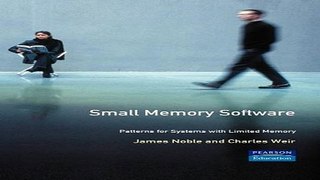 Read Small Memory Software  Patterns for systems with limited memory  Software Patterns Series
