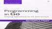 Download Programming in Go  Creating Applications for the 21st Century  Developer s Library