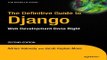 Read The Definitive Guide to Django  Web Development Done Right  Expert s Voice in Web