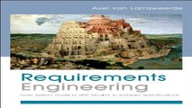 Read Requirements Engineering  From System Goals to UML Models to Software Specifications Ebook