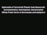 Read Exploration of Terrestrial Planets from Spacecraft: Instrumentation Investigation Interpretation